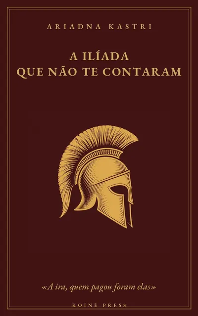 Capa de “A Ilíada que não te contaram”
